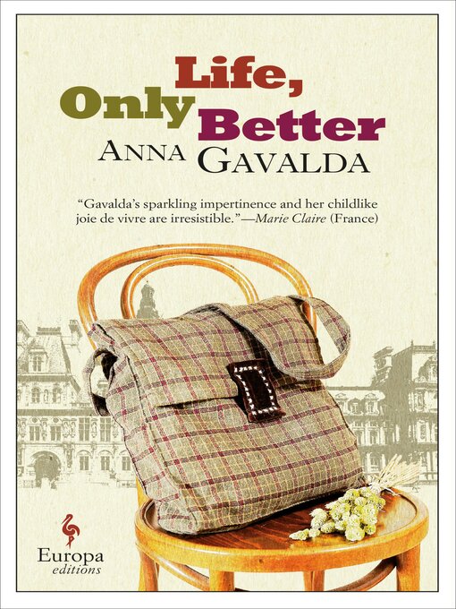 Title details for Life, Only Better by Anna Gavalda - Available